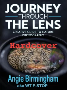 Cover of Book Called Journey Through The Lens, a creative guide to nature photography by Angie Birmingham The image on the cover ia a leopard inside a camera lens